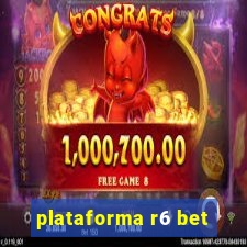 plataforma r6 bet